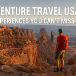 Top Adventure Travel USA Experiences You Can’t Miss